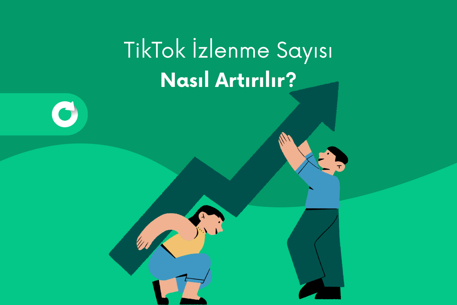 TikTok İzlenme Sayısı Nasıl Artırılır? (Etkili ve Güvenli Yöntemler – 2026)